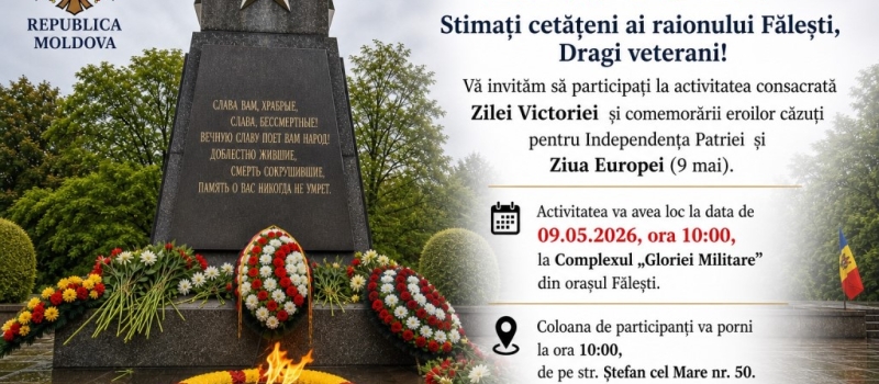 Activitatea consacrată Zilei Victoriei și comemorării eroilor căzuți pentru Independența Patriei și Ziua Europei (9 mai)